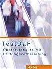 Hueber Verlag TestDaF - Oberstufenkurs mit Prüfungsvorbereitung. Kursbuch