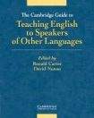 Cambridge University Press The Cambridge Guide to Teaching English to Speakers of Other Languages.
