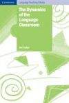 Cambridge University Press The Dynamics of the Language Classroom. PB
