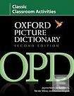 Oxford University Press The Oxford Picture Dictionary. Second Edition Classic Classroom Activities