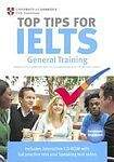 University of Cambridge ESOL Examination Top Tips for IELTS General Training with Interactive CD-ROM