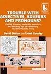 DELTA PUBLISHING Trouble with Adjectives, Adverbs and Pronouns?