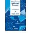 Cambridge University Press Using Surveys in Language Programs PB