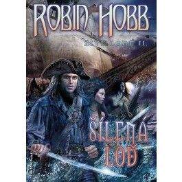 Robin Hobb: Šílená loď