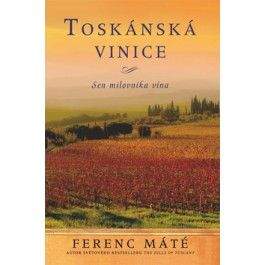 Ferenc Máté: Toskánská vinice