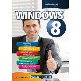 Josef Pecinovský: Windows 8 - Snadno a rychle