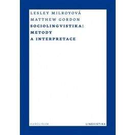Matthew Gordon, Lesley Milroy: Sociolingvistika