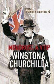 Dominique Enright: Moudrost a vtip Winstona Churchilla