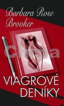 Barbara Rose Brooker: Viagrové deníky
