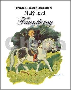 Frances Hodgson Burnettová: Malý lord Fauntleroy