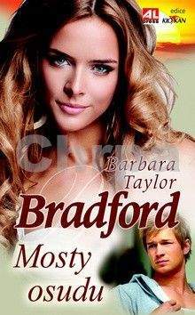 Barbara Taylor Bradford: Mosty osudu