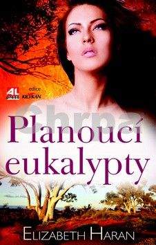 Elizabeth Haran: Planoucí eukalypty