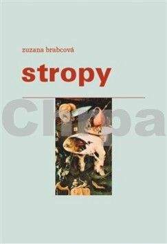 Zuzana Brabcová: Stropy