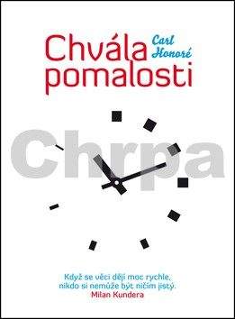 Carl Honoré: Chvála pomalosti