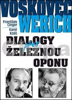 Karel Koliš: Voskovec a Werich - Dialogy přes železnou oponu