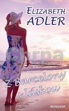 Elizabeth Adler: Z Barcelony s láskou