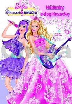 EGMONT Barbie Princezná a speváčka Hádanky a doplňovačky