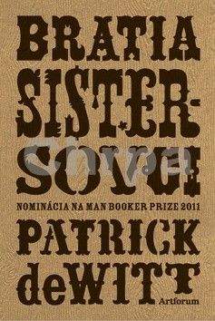Patrick de Witt: Bratia Sistersovci