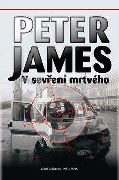 Peter James: V sevření mrtvého