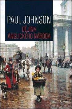 Paul Johnson: Dějiny anglického národa - 2. vydání