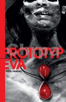 Pišta Vandal Wilson: Prototyp Eva