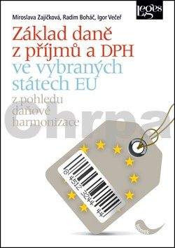 Radim Boháč, Igor Večeř: Základ daně z příjmů a DPH ve vybraných státech EU