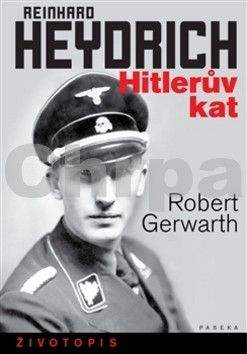 Robert Gerwarth: Reinhard Heydrich