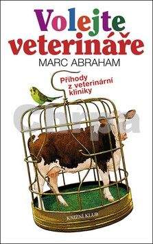 Marc Abraham: Volejte veterináře