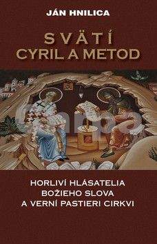 Jan Hnilica: Svätí Cyril a Metod