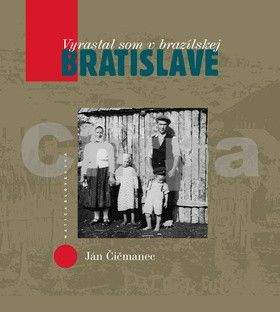 Ján Čičmanec: Vyrastal som v brazílskej Bratislave