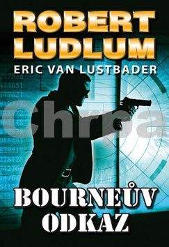 Robert Ludlum, Eric van Lustbader: Bourneův odkaz
