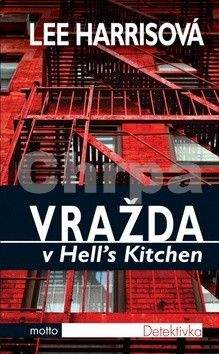 Lee Harris: Vražda v Hell\'s Kitchen