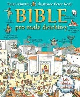 Peter Martin: Bible pro malé detektivy