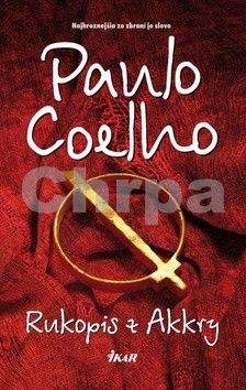 Paulo Coelho: Rukopis z Akkry
