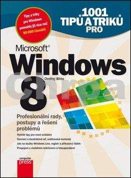Ondřej Bitto: 1001 tipů a triků pro Microsoft Windows 8