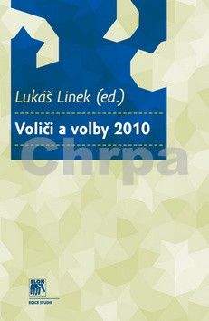 Lukáš Linek: Voliči a volby 2010