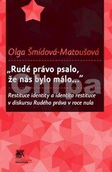 Olga Šmídová-Matoušová: „Rudé právo psalo, že nás bylo málo...“