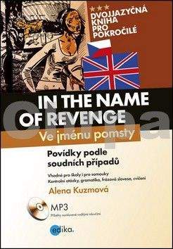 Alena Kuzmová: Ve jménu pomsty/In the Name of Revenge