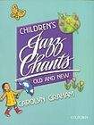 Oxford University Press CHILDREN´S JAZZ CHANTS OLD AND NEW STUDENT´S BOOK