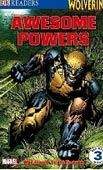 DK Readers 3 Wolverine Awesome Powers