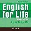 Oxford University Press ENGLISH FOR LIFE BEGINNER CLASS CD