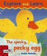 EXPLORE AND LEARN - SPECKY, PECKY EGG