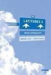 Hatier Didier LATITUDES 3 (B1) GUIDE PEDAGOGIQUE