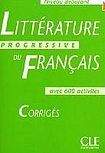 CLE International Littérature Progressive du francais - Corrigés ( Niveau débutant)