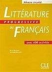 CLE International Littérature Progressive du francais - Livre ( Niveau avancé)