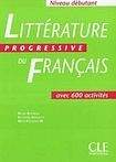 CLE International Littérature Progressive du francais - Livre ( Niveau débutant)