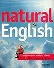 Oxford University Press NATURAL ENGLISH INTERMEDIATE STUDENT´S BOOK