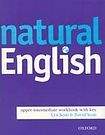 Oxford University Press NATURAL ENGLISH UPPER-INTERMEDIATE WORKBOOK WITH KEY