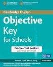Cambridge University Press Objective Key 2nd Edition For Schools Pack without answers (Student´s Book with CD-ROM and Practice Test Booklet)