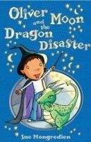 Oliver Moon and Dragon Disaster